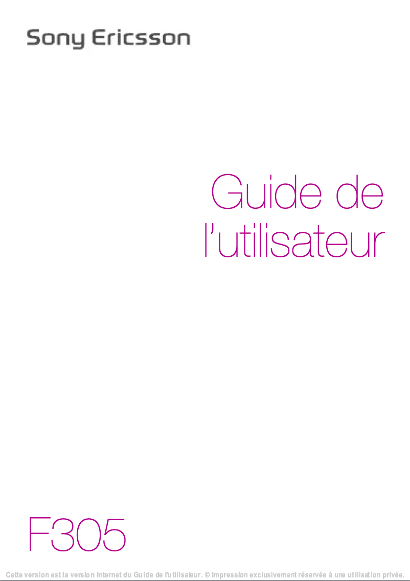 Page 1 de la notice Manuel utilisateur Sony Ericsson F305
