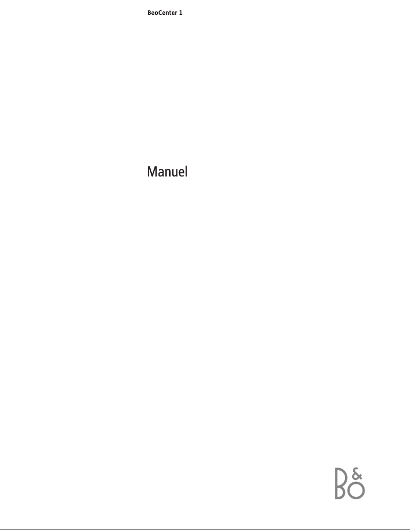 Page 1 de la notice Manuel utilisateur Bang & Olufsen BeoCenter 1