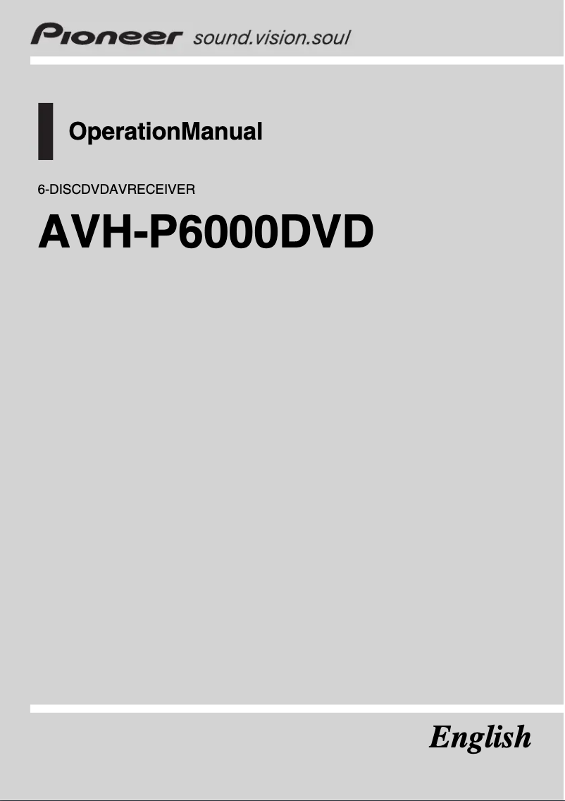 Page n°1 - Manuel utilisateur Pioneer AVH-P6000DVD