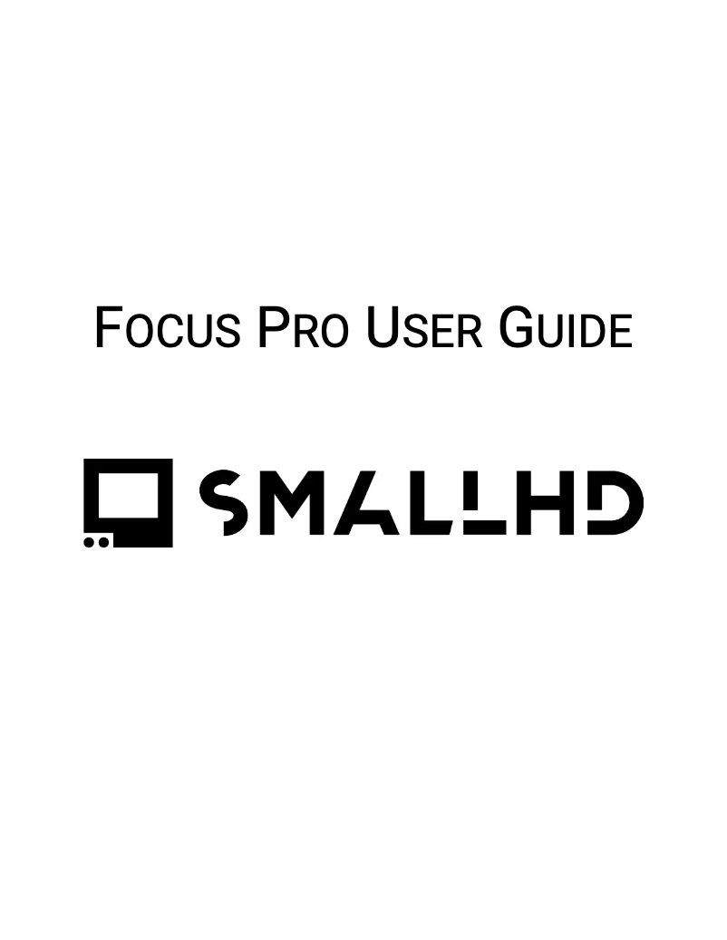 Page n°1 - Manuel utilisateur SmallHD Focus Pro