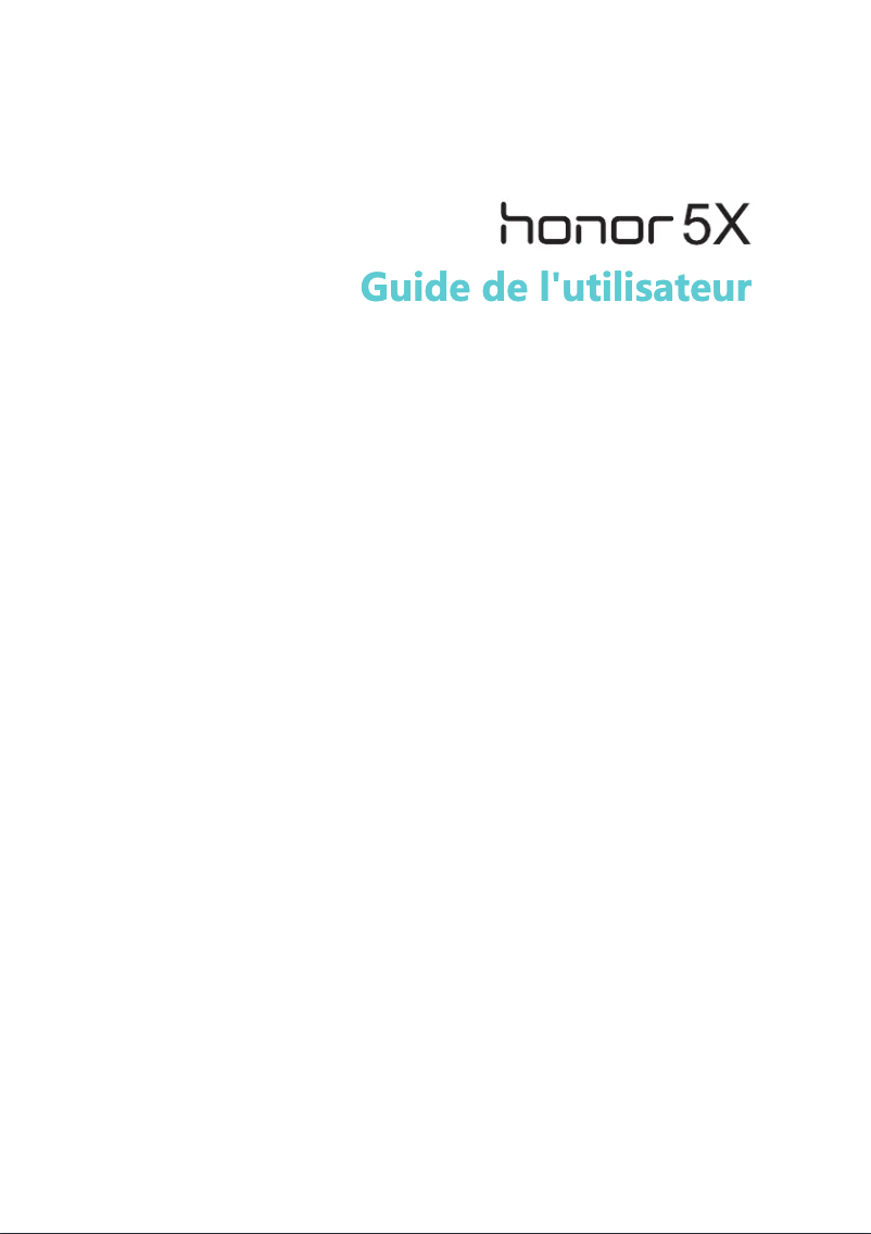 Page 1 de la notice Manuel utilisateur Huawei Honor 5X