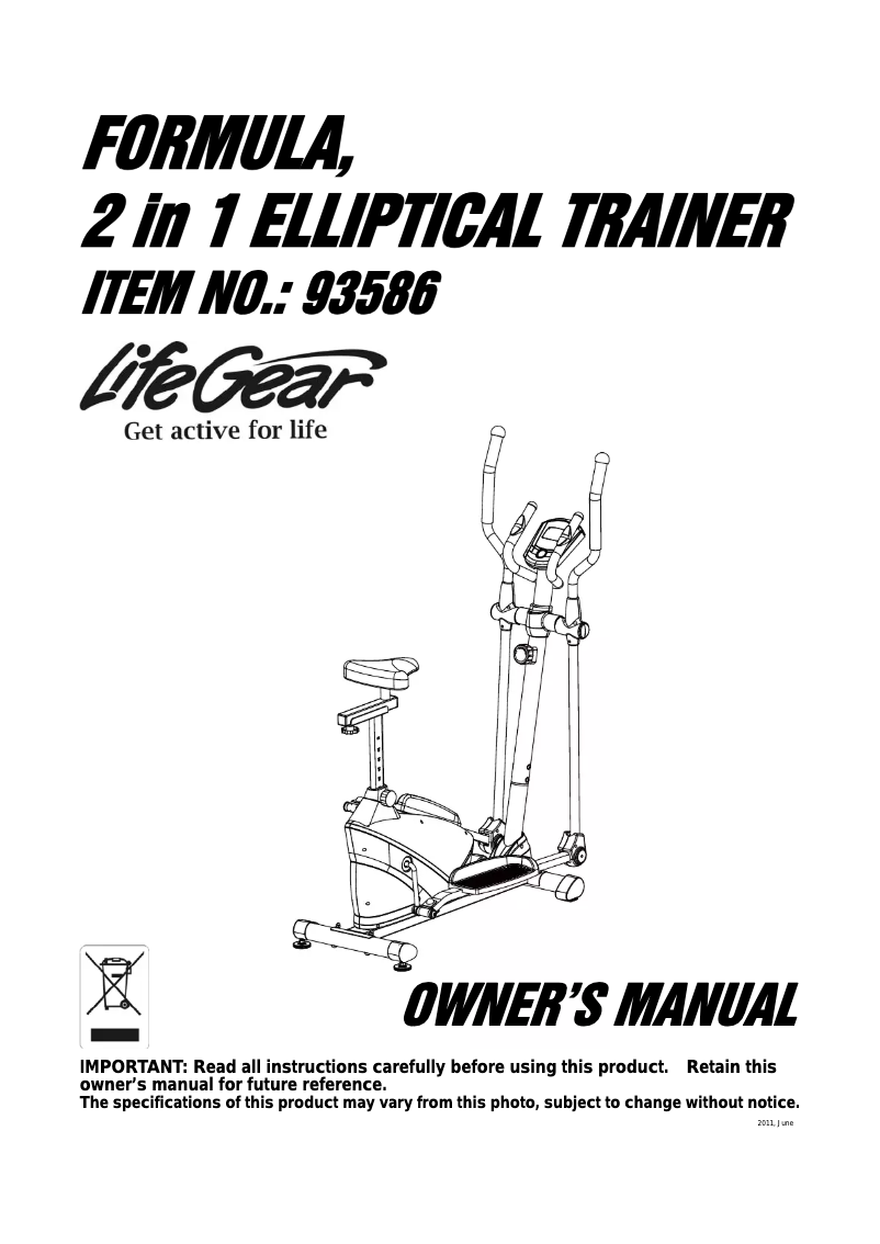 Page n°1 - Manuel utilisateur Life Gear Formula 2 in 1 Elliptical Trainer 93586