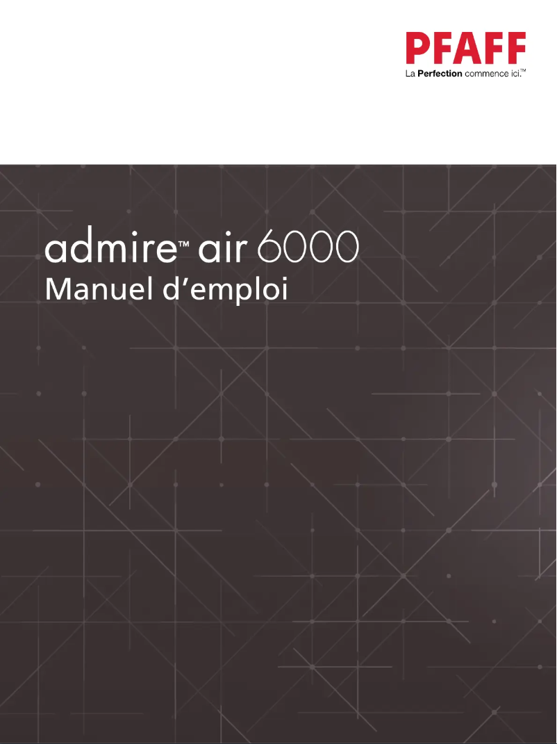 Page n°1 - Manuel utilisateur Pfaff Admire air 6000