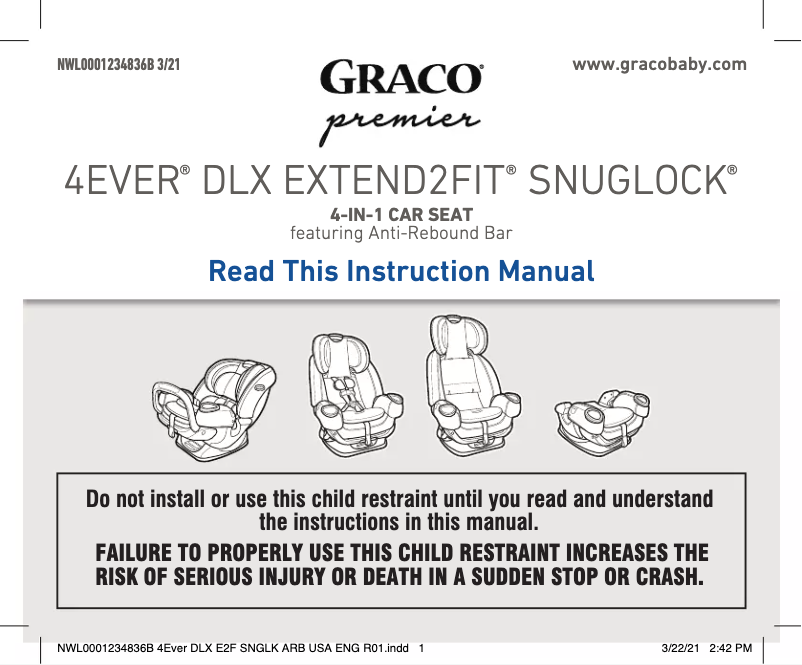 Page 1 de la notice Manuel utilisateur Graco Premier 4Ever DLX Extend2Fit SnugLock