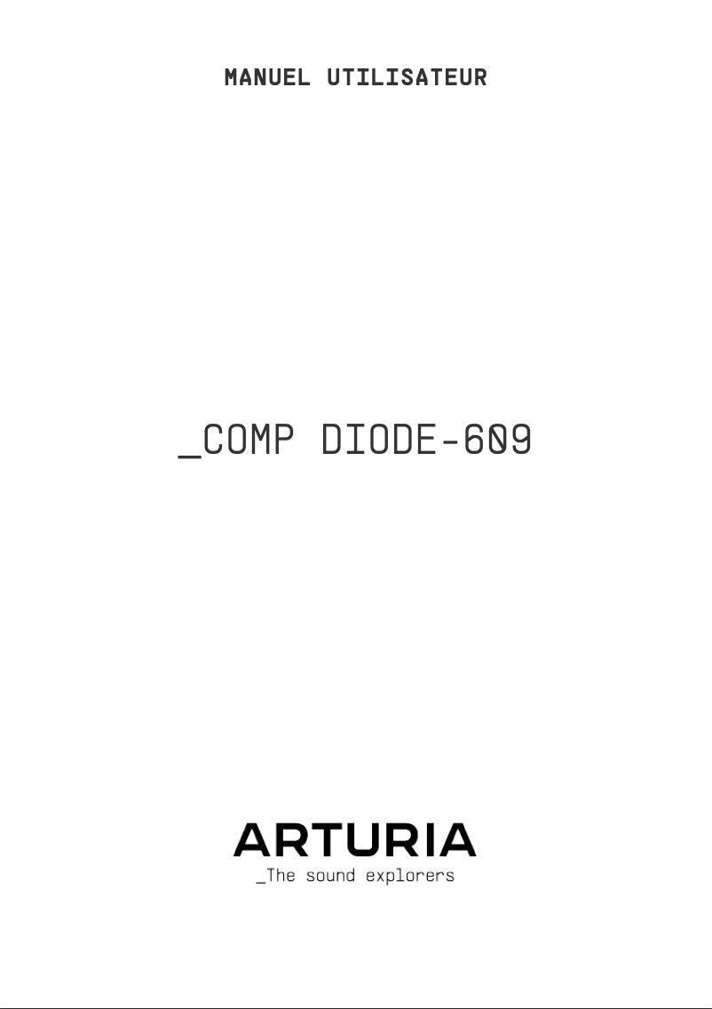 Page 1 de la notice Manuel utilisateur Arturia Comp Diode-609