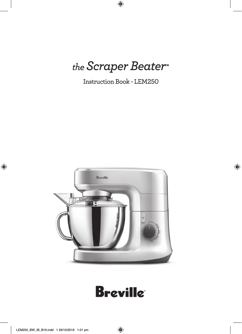 Page 1 de la notice Manuel utilisateur Breville The Scraper Beater LEM250