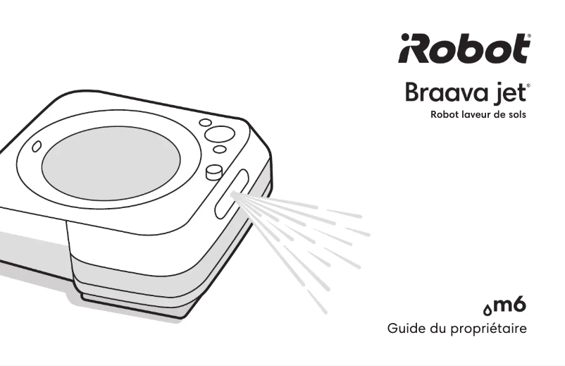 Page 1 de la notice Manuel utilisateur iRobot Braava Jet m6
