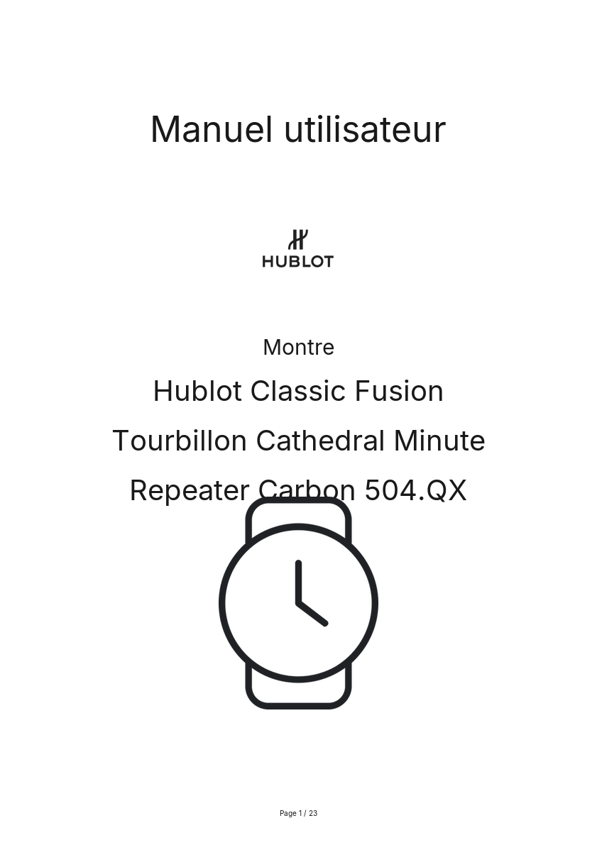 Page n°1 - Manuel utilisateur Hublot Classic Fusion Tourbillon Cathedral Minute Repeater Carbon 504.QX
