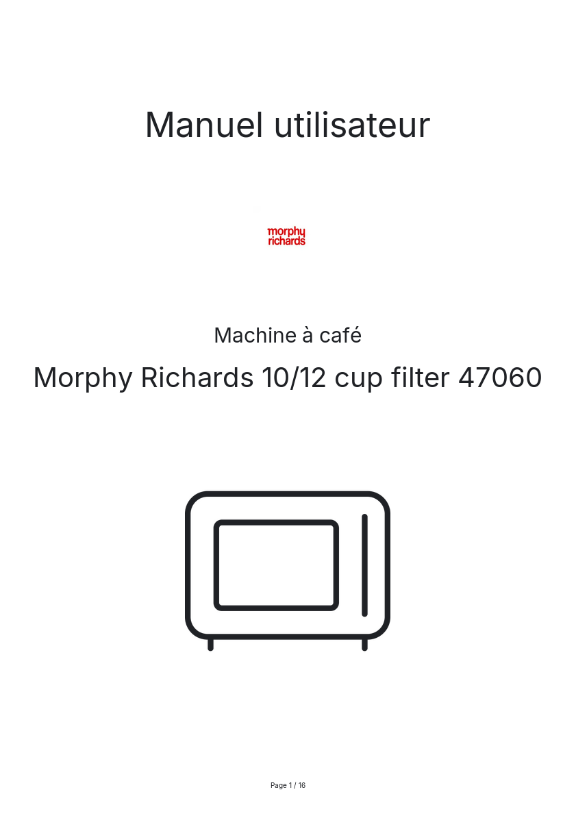 Page n°1 - Manuel utilisateur Morphy Richards 10/12 cup filter 47060