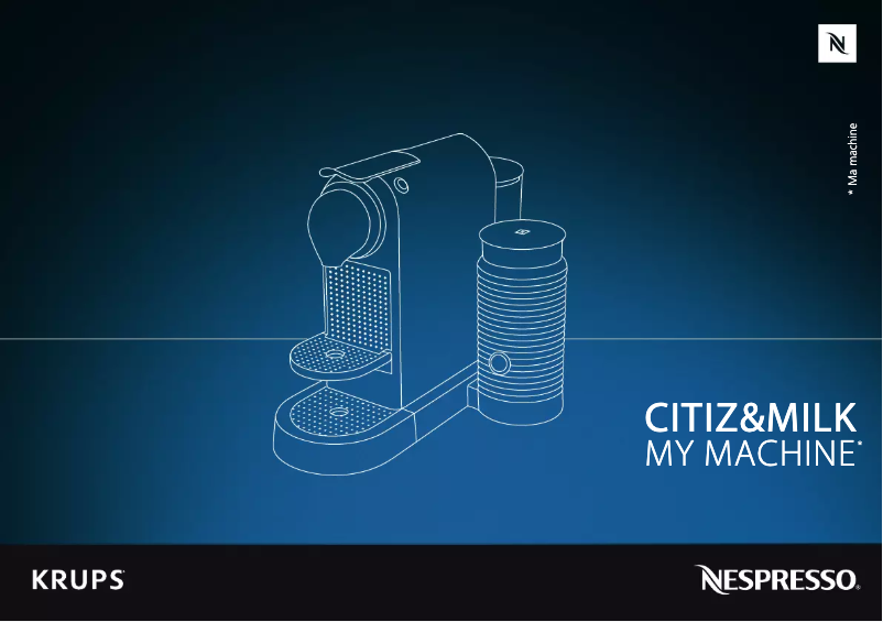 Page 1 de la notice Manuel utilisateur Krups Nespresso Citiz&Milk YY4155FD