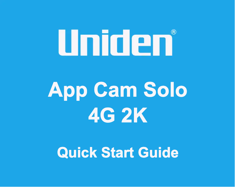 Page n°1 - Manuel utilisateur Uniden App Cam Solo 4G 2K