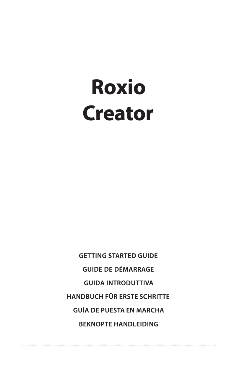 Page n°1 - Guide de démarrage rapide Roxio Creator