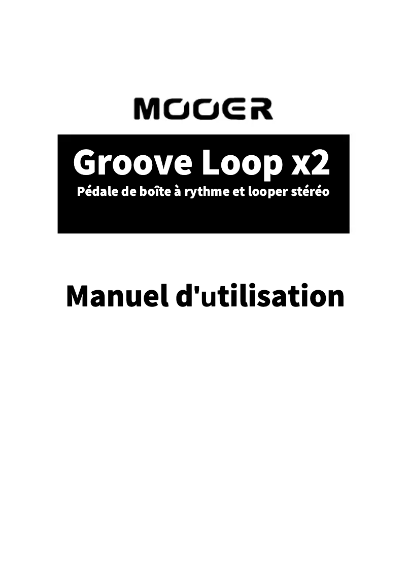 Page 1 de la notice Manuel utilisateur Mooer Groove Loop X2