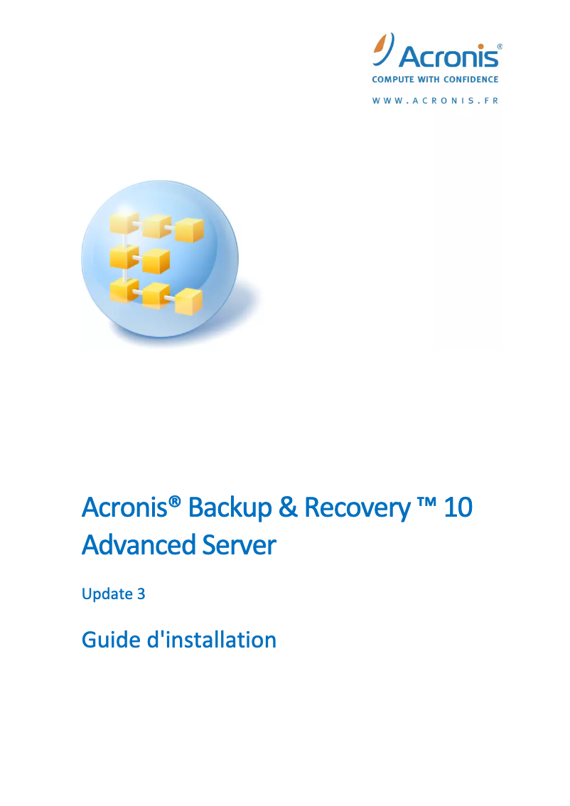 Page n°1 - Manuel utilisateur Acronis Backup & Recovery 10 Advanced Server w/ Deduplication, 2500-4999u