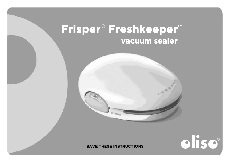 Página 1 del manual Manual de usuario Oliso Frisper Freshkeeper FF-600