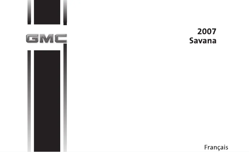 Page 1 de la notice Manuel utilisateur GMC Savana (2007)