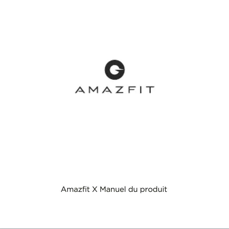 Page 1 de la notice Manuel utilisateur Amazfit X