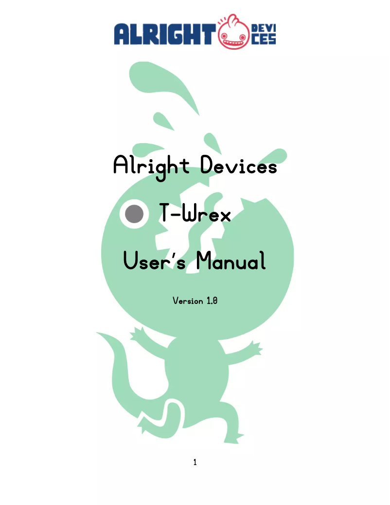 Page n°1 - Manuel utilisateur Alright Devices T-Wrex