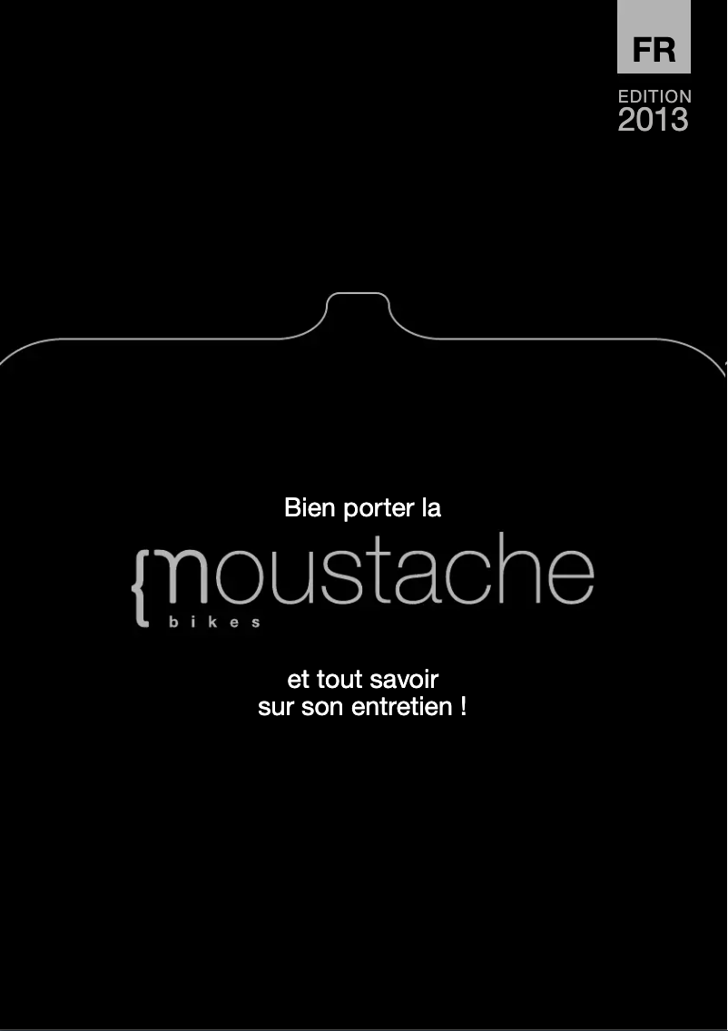 Page 1 de la notice Manuel utilisateur Moustache Lundi 26 (2013)