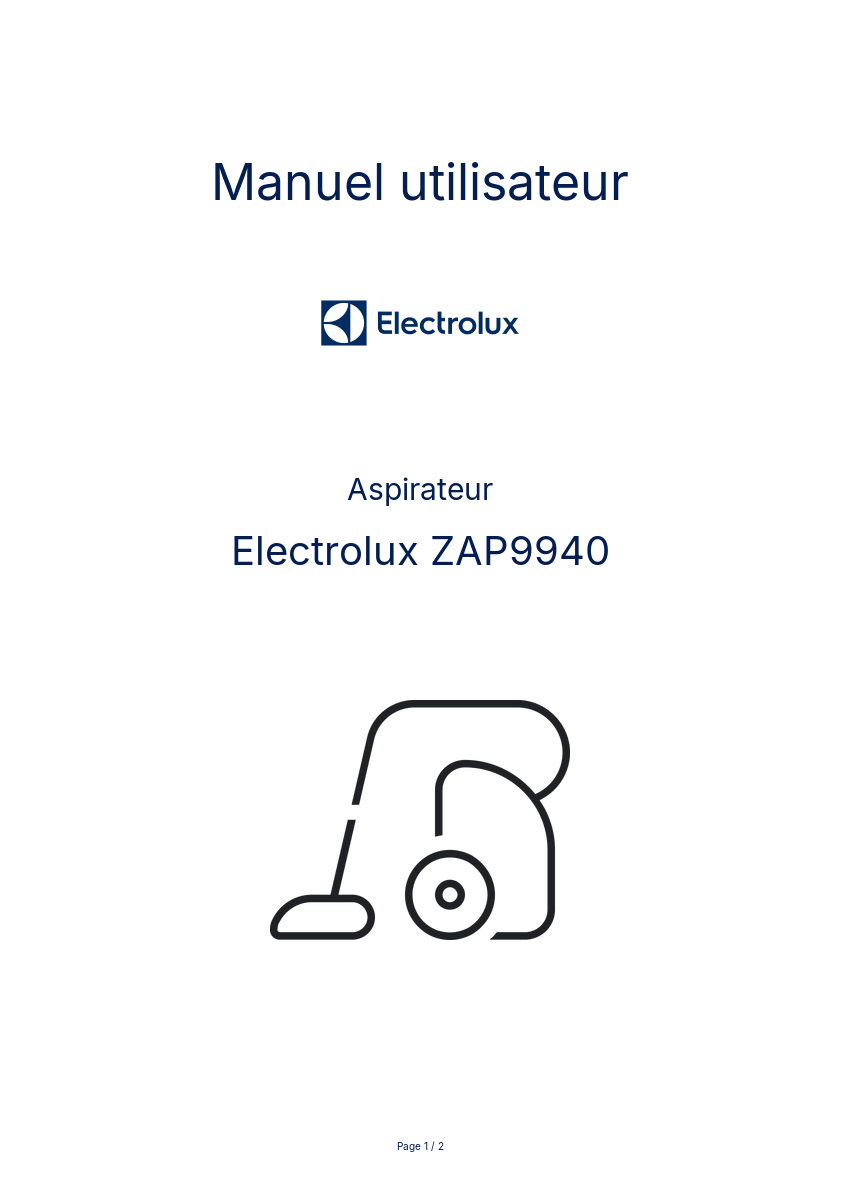 Page n°1 - Manuel utilisateur Electrolux ZAP9940