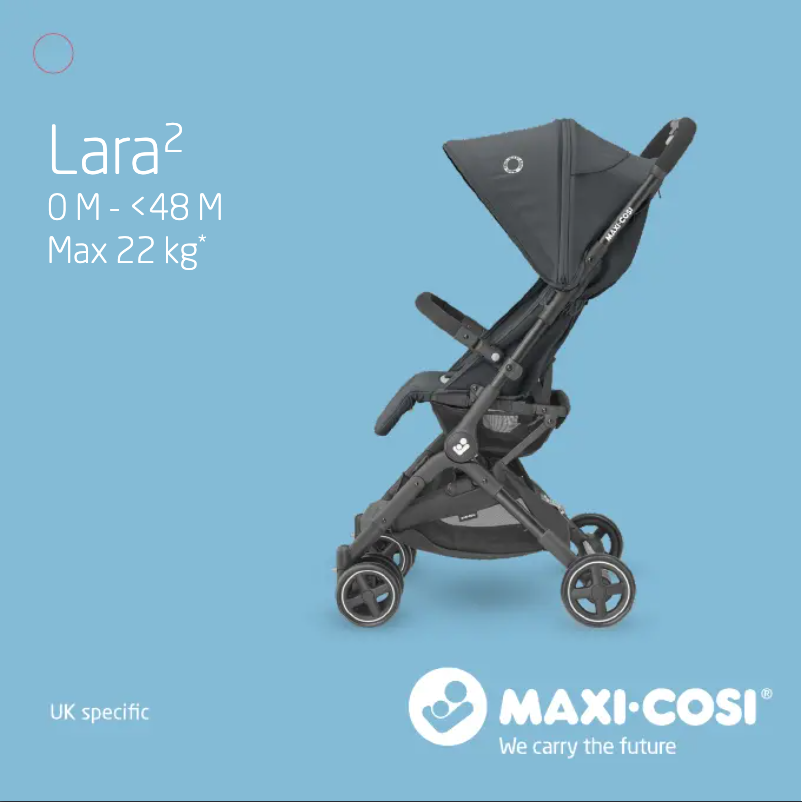 Page n°1 - Manuel utilisateur Maxi-Cosi Lara 2