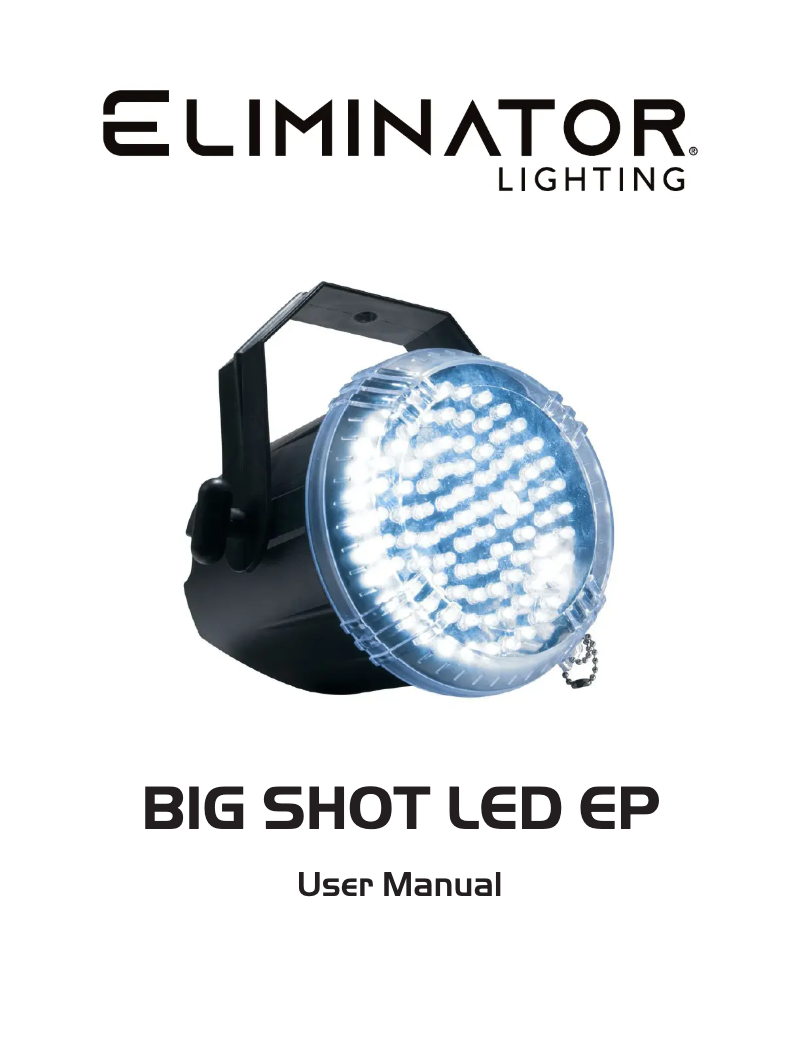 Page n°1 - Manuel utilisateur Eliminator Lighting Big Shot LED EP