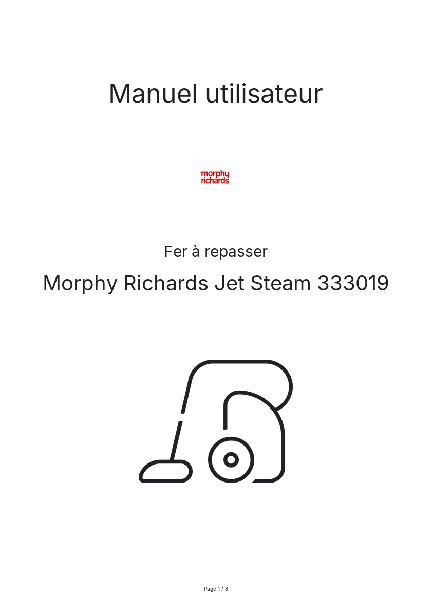 Page n°1 - Manuel utilisateur Morphy Richards Jet Steam 333019