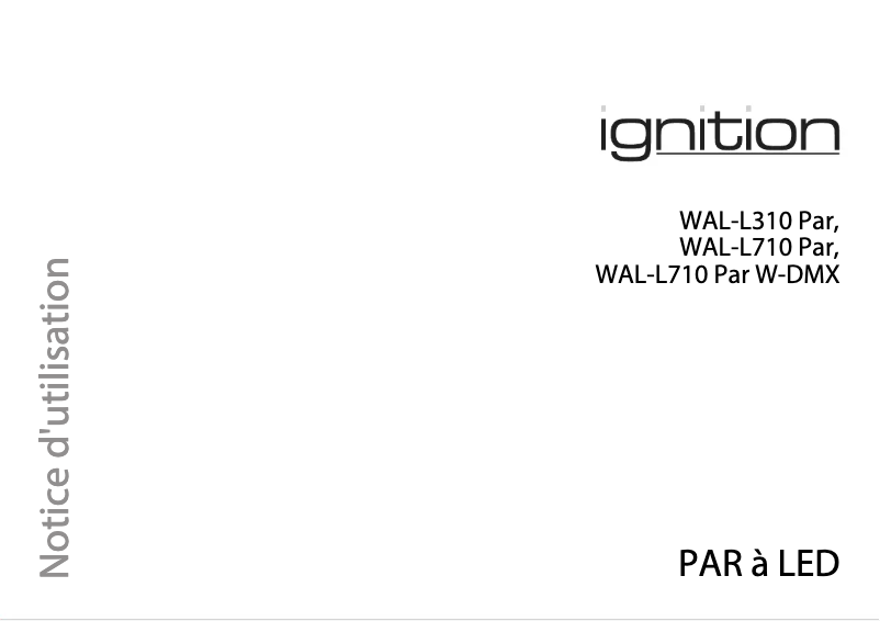 Page 1 de la notice Manuel utilisateur Ignition WAL-L710 Par W-DMX