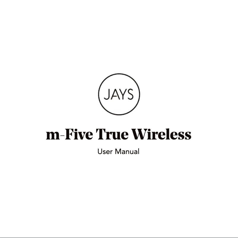 Page n°1 - Manuel utilisateur JAYS m-Five True Wireless
