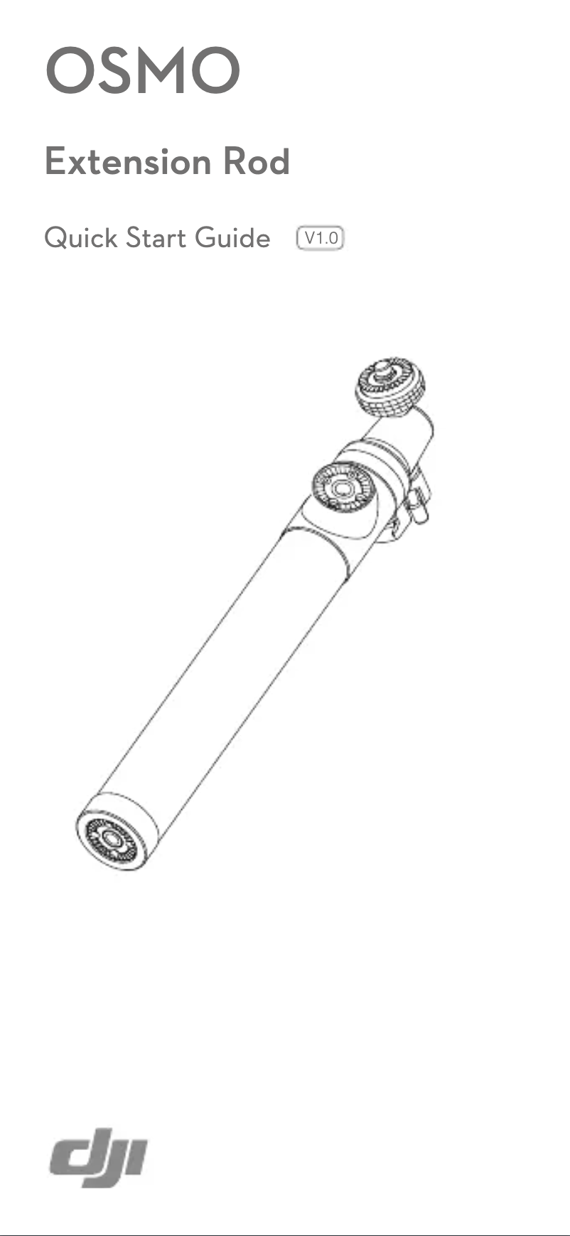 Page 1 de la notice Manuel utilisateur DJI Osmo Extension Rod