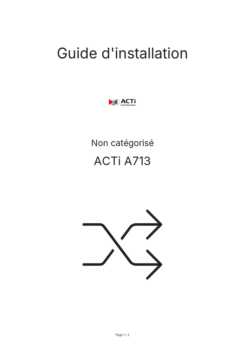 Page n°1 - Guide d'installation ACTi A713