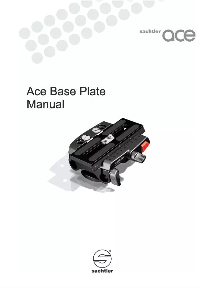 Page n°1 - Manuel utilisateur Sachtler Ace Base Plate