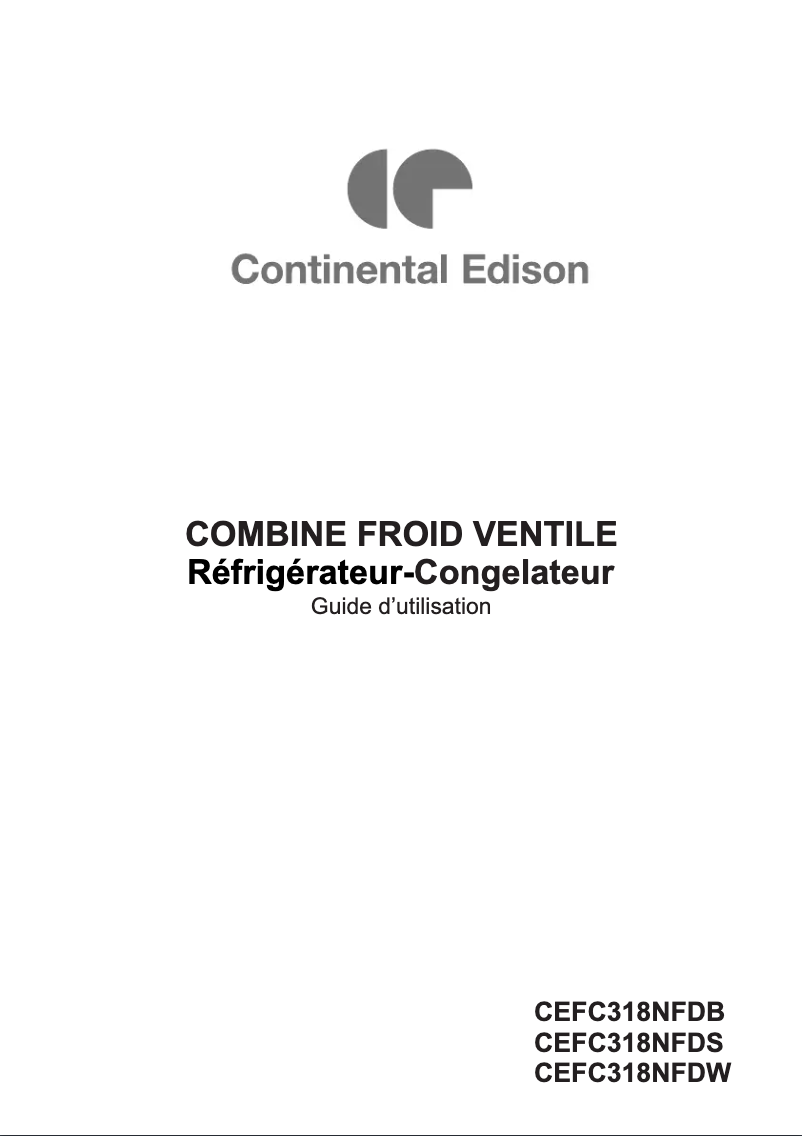 Page n°1 - Manuel utilisateur Continental Edison CEFC318NFDW