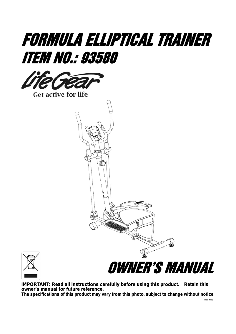Page 1 de la notice Manuel utilisateur Life Gear Formula Elliptical Trainer 93580