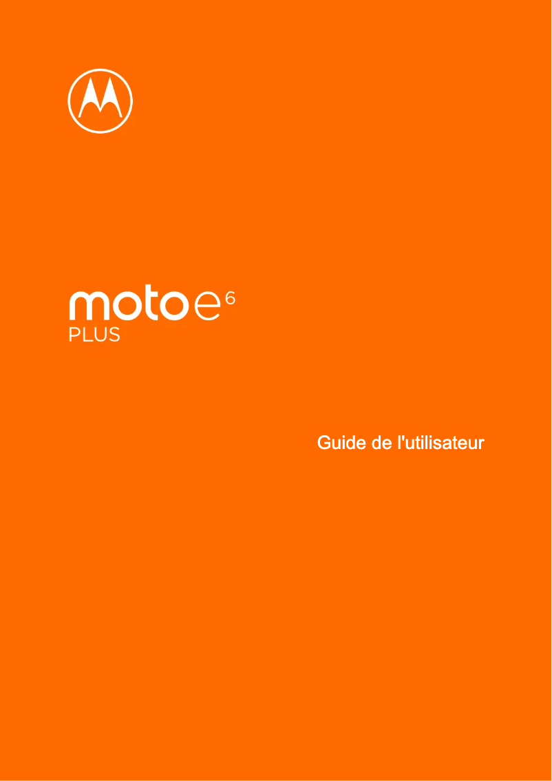 Page n°1 - Manuel utilisateur Motorola Moto E6 Plus