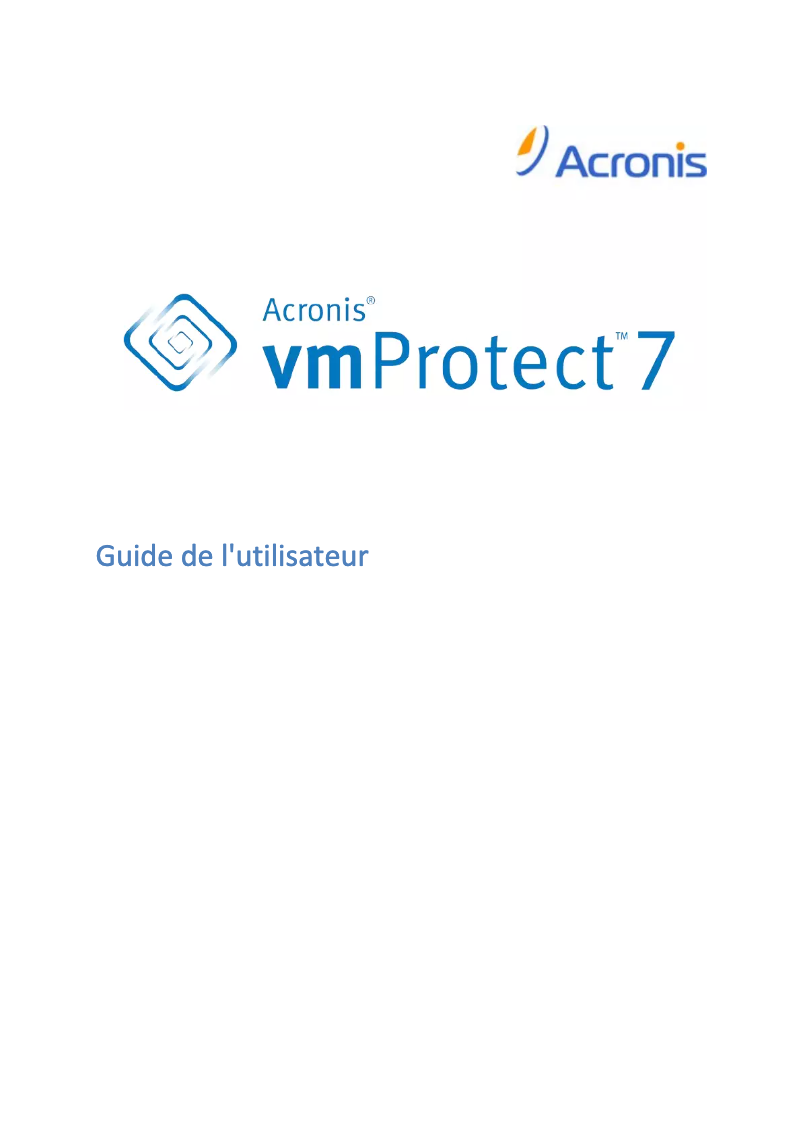 Page 1 de la notice Manuel utilisateur Acronis VmProtect 7