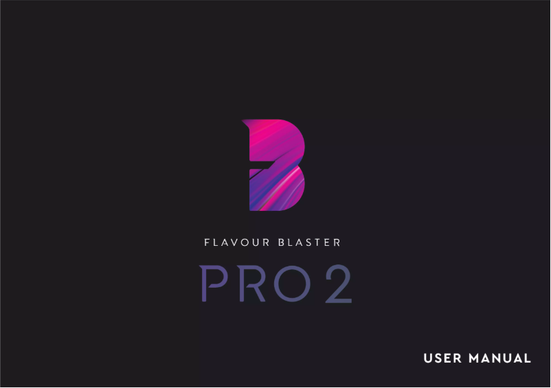 Page n°1 - Manuel utilisateur Flavour Blaster Pro 2