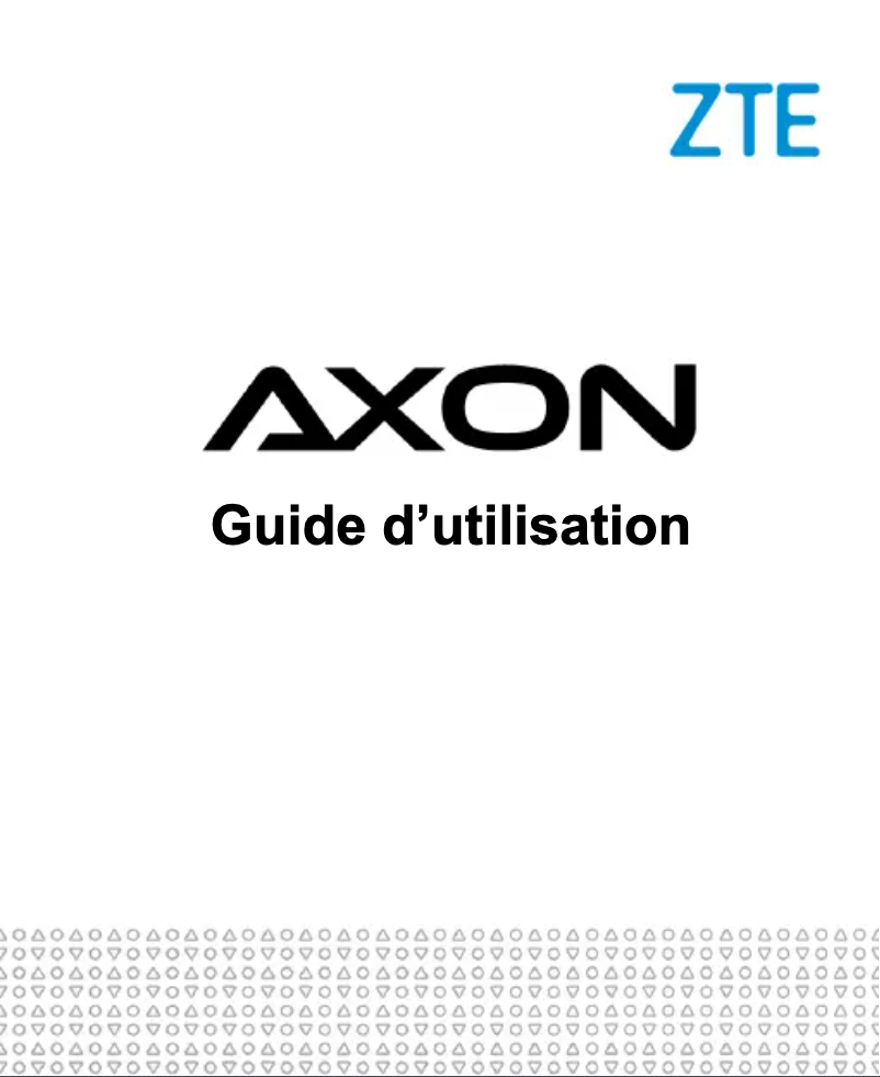Page 1 de la notice Manuel utilisateur ZTE Axon