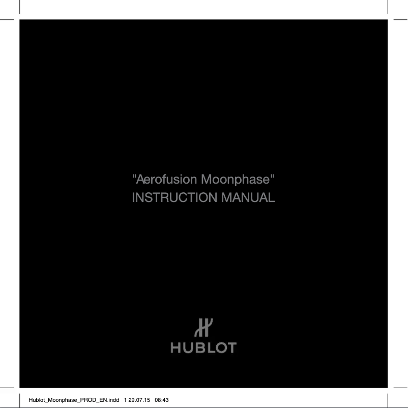 Page n°1 - Manuel utilisateur Hublot Classic Fusion Aerofusion Moonphase Black Magic 517.CX.0170.LR