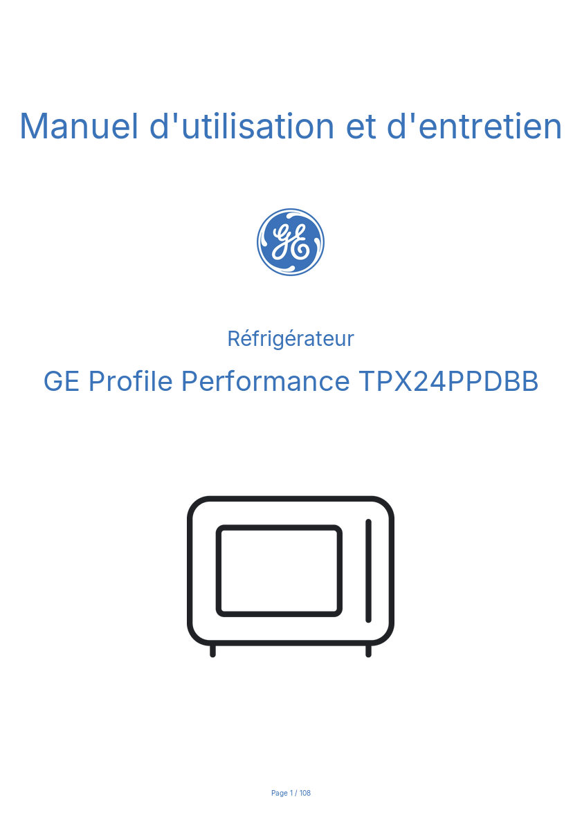 Page n°1 - Manuel d'utilisation et d'entretien GE Profile Performance TPX24PPDBB