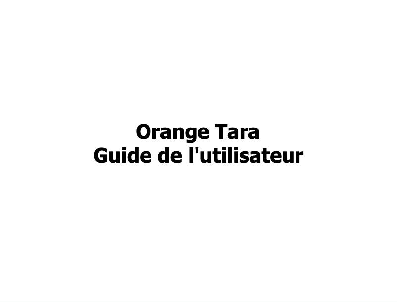 Page 1 de la notice Manuel utilisateur Orange Tara