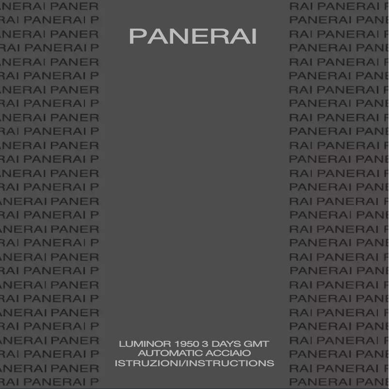 Page n°1 - Manuel utilisateur PANERAI Luminor 1950 3 Days GMT Automatic Acciaio