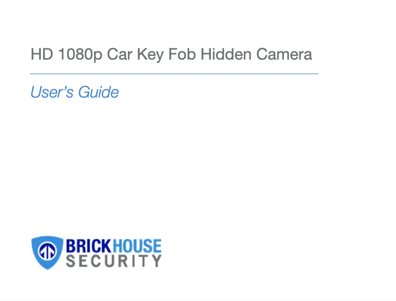 Page n°1 - Manuel utilisateur BrickHouse Security HD 1080p Car Key Fob
