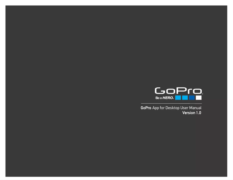 Page 1 de la notice Manuel utilisateur GoPro App for Desktop