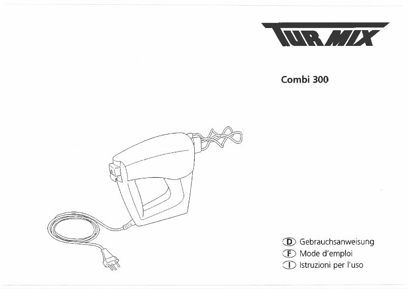 Page n°1 - Manuel utilisateur Turmix Combi 300