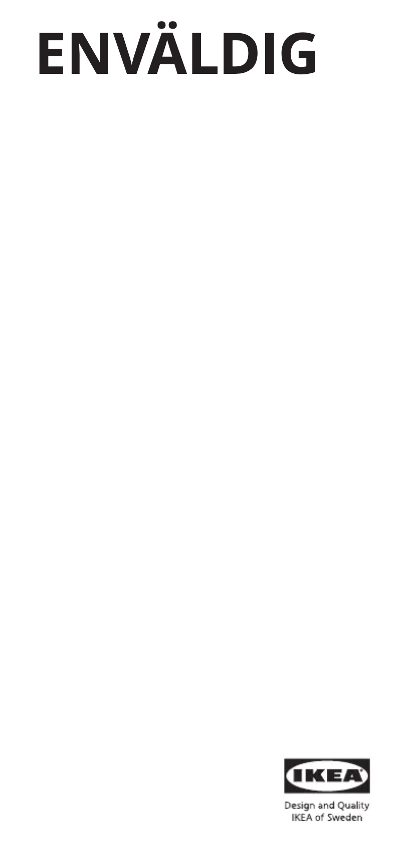 Page 1 de la notice Manuel utilisateur Ikea ENVÄLDIG 805.115.25