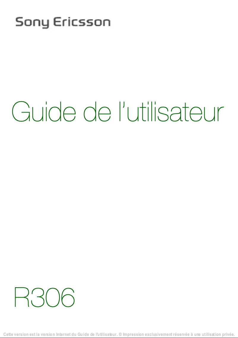 Page 1 de la notice Manuel utilisateur Sony Ericsson R306