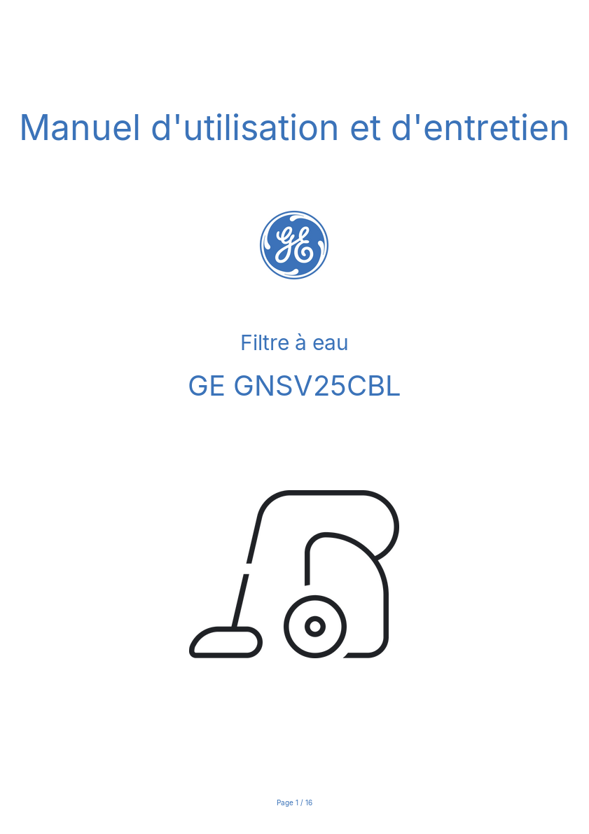 Page n°1 - Manuel d'utilisation et d'entretien GE GNSV25CBL