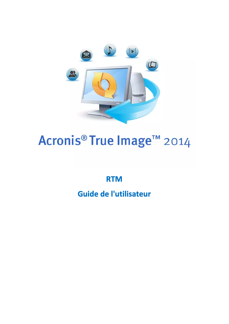 Page n°1 - Manuel utilisateur Acronis True Image 2014